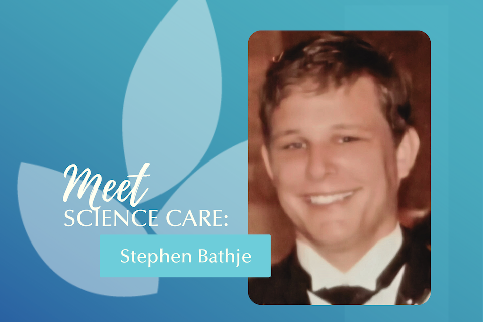 Meet Science Care Stephen Bathje